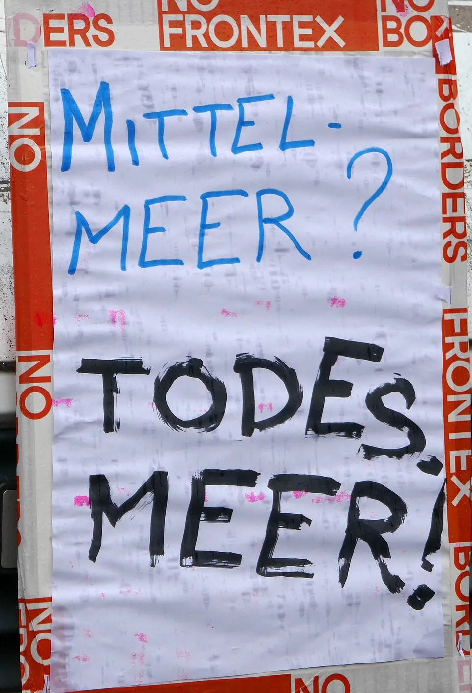 Protest sign reading “Mittelmeer? Todesmeer!”, photographed in Bern, Switzerland.